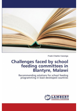 Challenges Faced by School Feeding Committees in Blantyre, Malawi