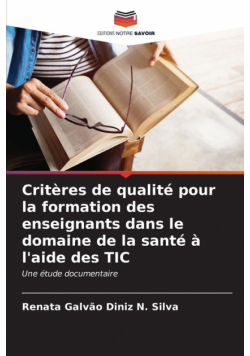 Critères de qualité pour la formation des enseignants dans le domaine de la santé à l'aide des TIC
