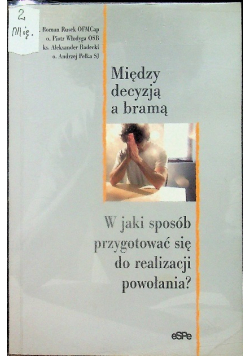 Między decyzją a bramą