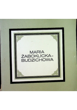 Maria Żaboklicka Budzichowa