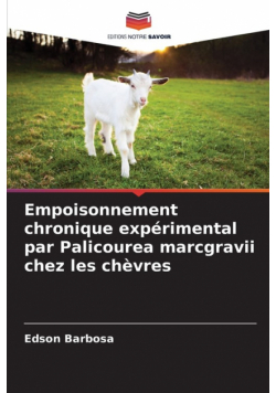 Empoisonnement chronique expérimental par Palicourea marcgravii chez les chèvres
