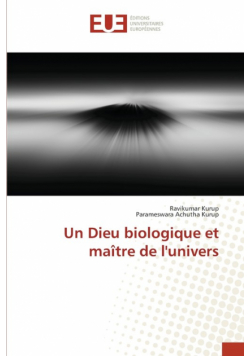 Un Dieu biologique et maître de l'univers