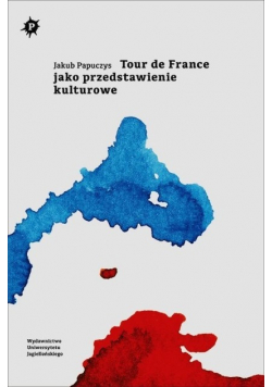 Tour de France jako przedstawienie kulturowe
