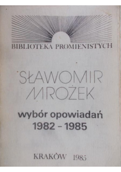 Mrożek Wybór opowiadań 1982 – 1985