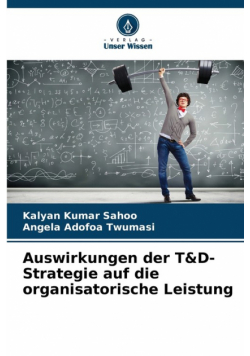 Auswirkungen der T&D-Strategie auf die organisatorische Leistung