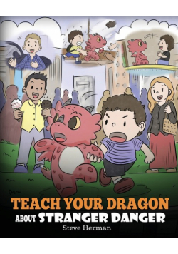 Teach Your Dragon about Stranger Danger