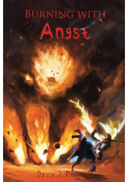 Burning with Angst