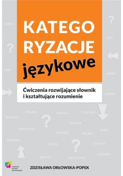 Kategoryzacje językowe. Ćwiczenia rozwijające...