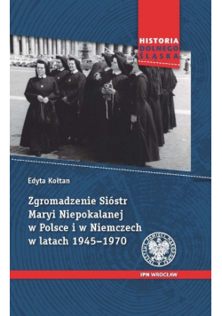 Zgromadzenie Sióstr Maryi Niepokalanej w Polsce i w Niemczech