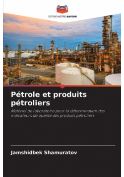 Pétrole et produits pétroliers