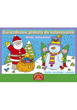 Gwiazdkowe plakaty do kolorowania Witaj bałwanku