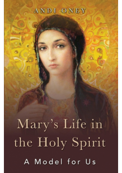 Mary's Life in the Holy Spirit