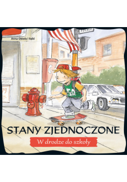Stany Zjednoczone W drodze do szkoły