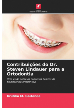 Contribuições do Dr. Steven Lindauer para a Ortodontia
