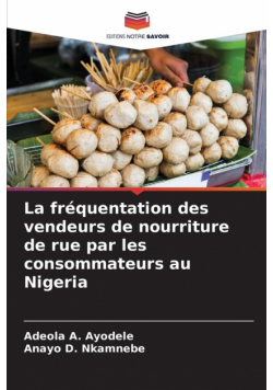 La fréquentation des vendeurs de nourriture de rue par les consommateurs au Nigeria