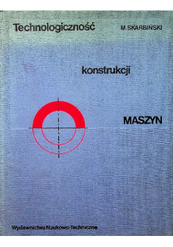 Technologiczność konstrukcji maszyn