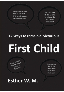 12 Ways to Remain a Victorious First Child