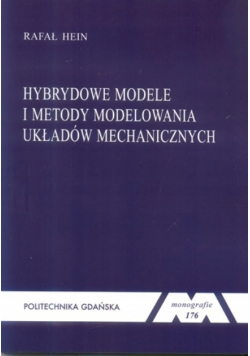 Hybrydowe Modele I Metody Modelowania Układów Mechanicznych
