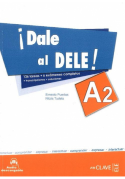 Dale al DELE A2 Książka z kluczem