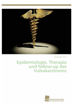 Epidemiologie, Therapie und follow-up des Vulvakarzinoms