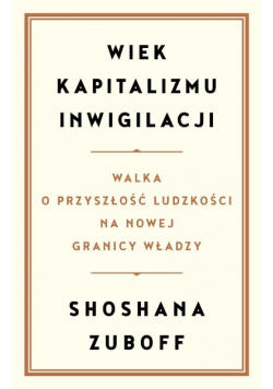 Wiek kapitalizmu inwigilacji
