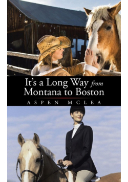 It's a Long Way from Montana to Boston
