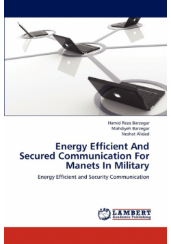 Energy Efficient and Secured Communication for Manets in Military