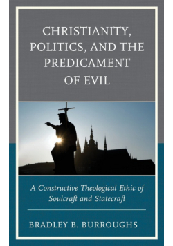 Christianity, Politics, and the Predicament of Evil