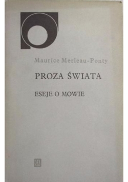 Proza świata Eseje o mowie