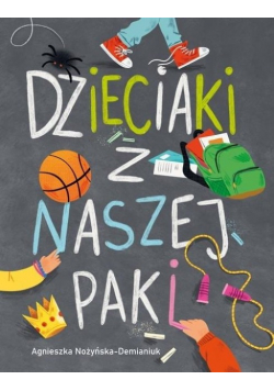 Dzieciaki z naszej paki