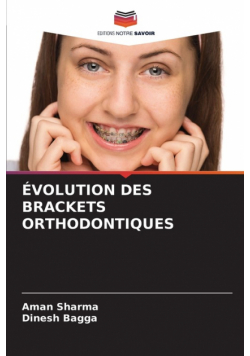 Évolution Des Brackets Orthodontiques