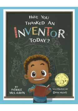 Have You Thanked an Inventor Today?