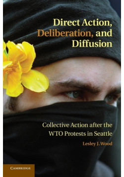 Direct Action, Deliberation, and Diffusion