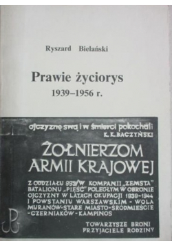 Bielański Ryszard-  Prawie życiorys 1939 - 1956 r