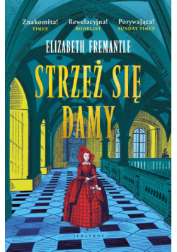 Strzeż sie damy. Trylogia Tudorów. Tom 3