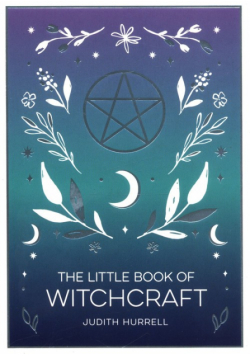 The Little Book of Witchcraft