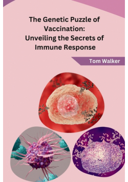 The Genetic Puzzle of Vaccination