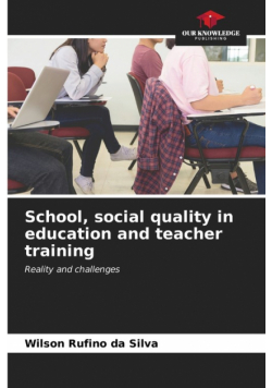 School, social quality in education and teacher training