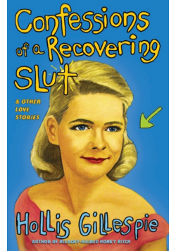 Confessions of a Recovering Slut