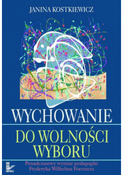 Wychowanie do wolności wyboru