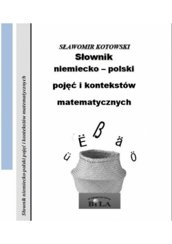Słownik niemiecko-polski pojęć i kontekstów matematycznych Zeszyt 32