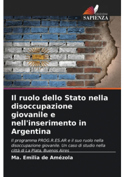 Il ruolo dello Stato nella disoccupazione giovanile e nell'inserimento in Argentina