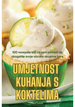 Umjetnost Kuhanja S Koktelima