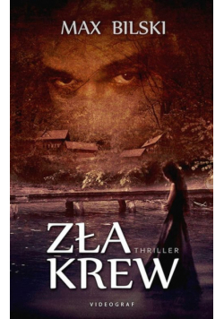 Bilski Max - Zła krew