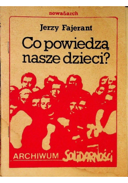Co powiedzą nasze dzieci