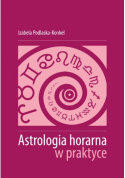 Astrologia horarna w praktyce Autograf autora