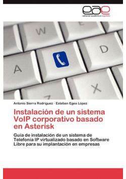 Instalación de un sistema VoIP corporativo basado en Asterisk