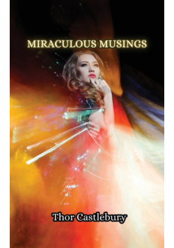 Miraculous Musings