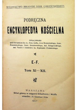 Podręczna encyklopedya kościelna  Tom XI - XII 1907 r.