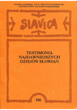 Testimonia najdawniejszych dziejów słowian 106